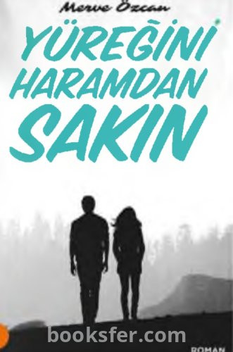 Yüreğini Haramdan Sakın- Merve Özcan|Pdf İndir