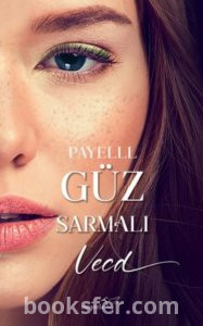 Vecd (Güz Sarmalı #2) - Payell | PDF İNDİR