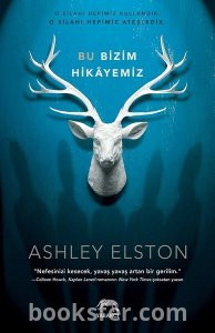 Bu Bizim Hikayemiz-Ashley Elston|PDF İndir