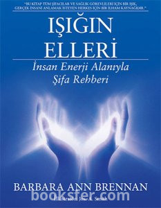 Işığın Elleri - Barbara Ann Brennan|PDF İNDİR