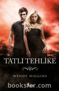 Wendy Higgins - Tatlı Tehlike (The Sweet Trilogy #2)|PDF İndir