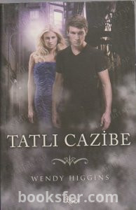 Wendy Higgins - Tatlı Cazibe (The Sweet Trilogy #4) | PDF İNDİR