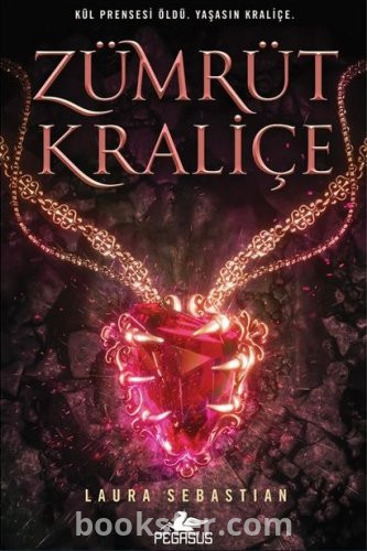 Zümrüt Kraliçe (Kül Prensesi #3) - Laura Sebastian | PDF İNDİR