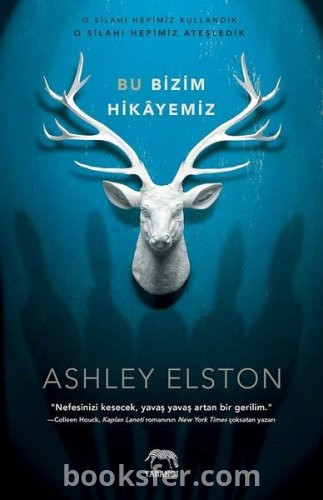 Bu Bizim Hikayemiz-Ashley Elston|PDF İndir