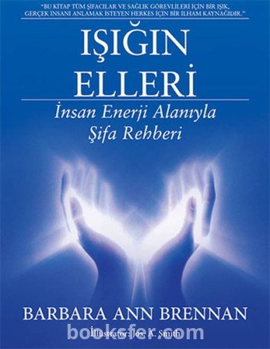 Işığın Elleri - Barbara Ann Brennan|PDF İNDİR
