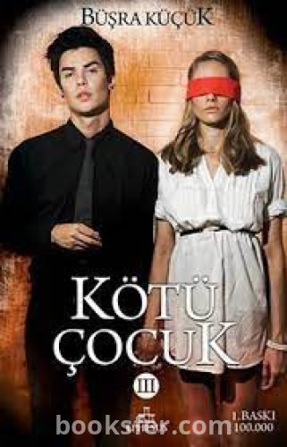 Kötü çocuk 3- Büşra Küçük|Pdf İndir