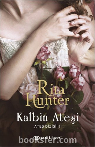 Kalbin Ateşi - Rita Hunter|Pdf İndir