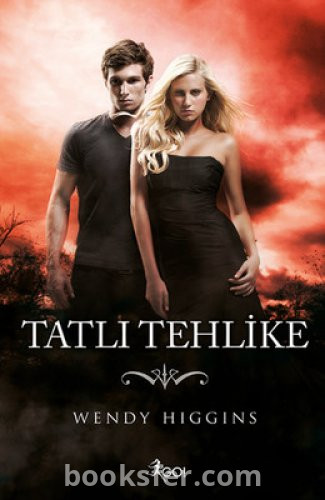 Wendy Higgins - Tatlı Tehlike (The Sweet Trilogy #2)|PDF İndir