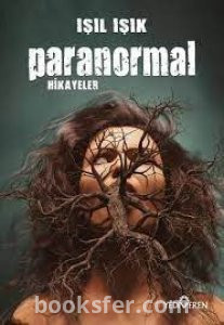 Panormal Hikayeler - Işıl Işık|Pdf İndir