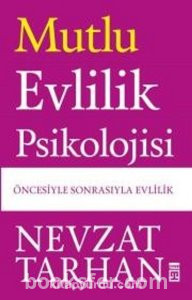 Mutlu Evlilik Psikolojisi - Prof. Dr. Nevzat Tarhan | PDF İNDİR