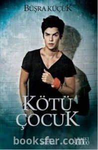Kötü çocuk 1- Büşra Küçük|Pdf İndir 1