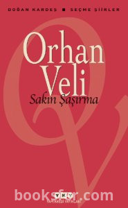 Orhan Veli - Sakın Şaşırma Seçme Şiirler | e-Pub İndir