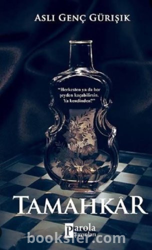 Tamahkar. Aslı Genç Gürışık Pdf indir