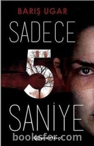 Barış Ugar - Sadece 5 Saniye|PDF İNDİR