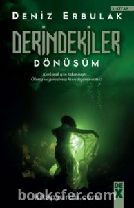 Derindekiler 3 - Dönüşüm - Deniz Erbulak | PDF İNDİR