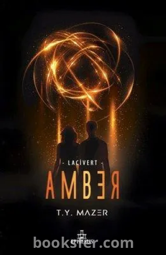 T.Y. Mazer - Amber (Lacivert Serisi #3) | PDF İNDİR