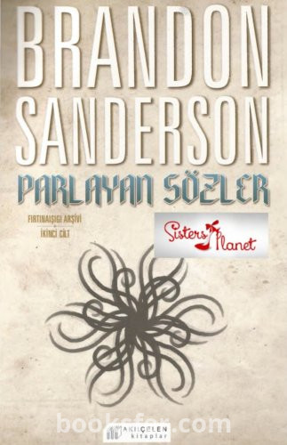 Parlayan Sözler Fırtınaışığı Arşivi 2- Brandon Sanderson|PDF İNDİR
