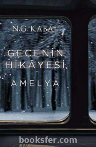 Gecenin Hikâyesi Amelya-  N.G Kabal |PDF İndir