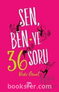 Sen, Ben ve 36 Soru - Vicki Grant | PDF İndir