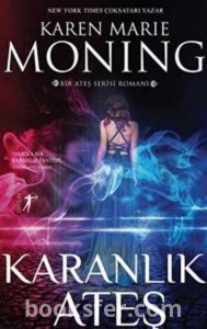 KARANLIK ATEŞ - Karen Marie Moning|PDF İNDİR