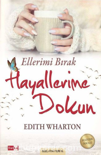 Ellerimi Bırak Hayallerime Dokun - Edith Wharton|PDF İNDİR