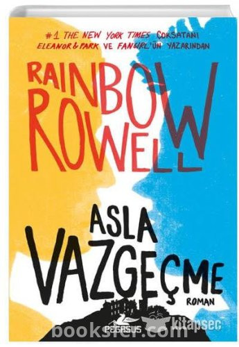 Asla Vazgeçme - Rainbow Rowell|PDF İNDİR