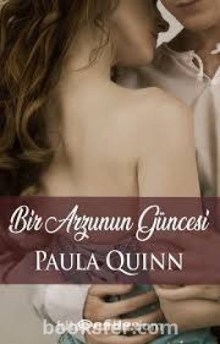 Bir Arzunun Güncesi - Paula Quinn |PDF İNDİR