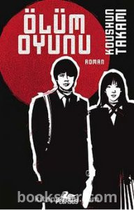 Ölüm Oyunu - Koushun Takami|PDF İNDİR