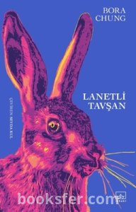 Lanetli Tavşan - Bora Chung | PDF İNDİR