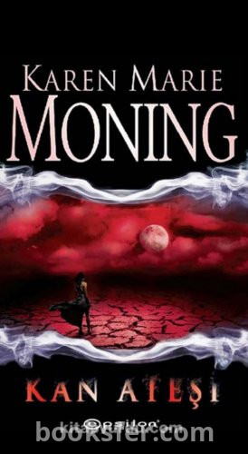 KAN ATEŞİ - Karen Marie Moning (Ateş serisi 2)|PDF İNDİR