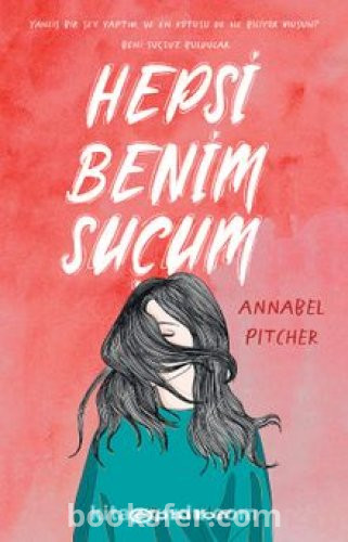 Hepsi Benim Suçum - Annabel Pitcher | PDF İNDİR