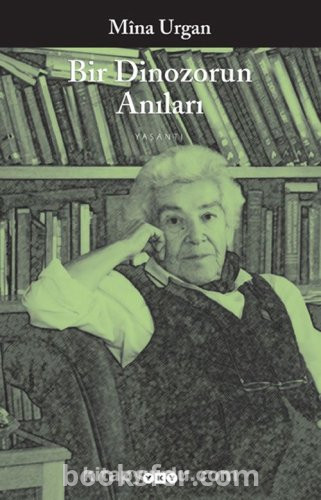 Bir Dinozorun Anıları - Mina Urgan | PDF İNDİR