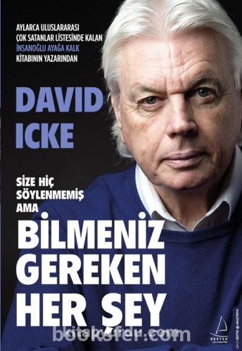 Size Hiç Söylenmemiş Ama Bilmeniz Gereken Her Şey - David Icke| PDF İNDİR