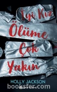 İyi Kız Ölüme Çok Yakın- Holly Jackson|PDF İNDİR