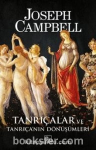 Tanrıçalar ve Tanrıça’nın Dönüşümleri - Joseph Campbell | PDF İNDİR