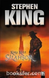 Silahşor / Kara Kule 1 - Stephen King | PDF İNDİR
