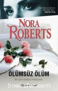 Ölümsüz Ölüm / Eve Dallas 3 - Nora Roberts | PDF İNDİR
