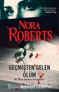 Geçmişten Gelen Ölüm / Eve Dallas 14 - Nora Roberts | PDF İNDİR