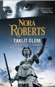 Taklit Ölüm  / Eve Dallas 17 - Nora Roberts | PDF İNDİR