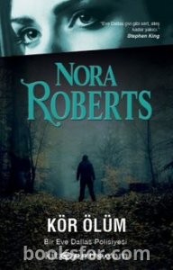 Kör Ölüm  / Eve Dallas 19 - Nora Roberts | PDF İNDİR