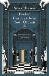Evelyn Hardcastle’ın Yedi Ölümü - Stuart Turton | PDF İNDİR