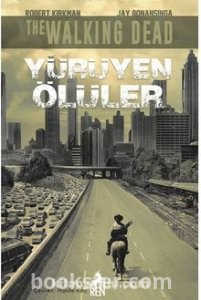 Yürüyen Ölüler / The Walking Dead - Robert Kirkman | PDF İNDİR