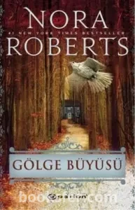 Gölge Büyüsü - Nora Roberts | PDF İNDİR