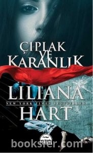 Çıplak ve Karanlık - Liliana Hart | PDF İNDİR