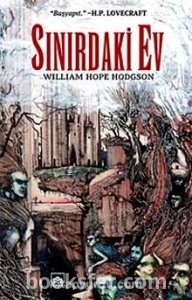 Sınırdaki Ev - William Hope Hodgson | PDF İNDİR 3