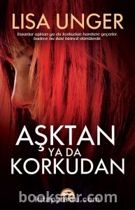 Aşktan ya da Korkudan - Lisa Unger | PDF İNDİR 1
