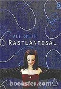 Rastlantısal - Ali Smith | PDF İNDİR