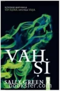 Vahşi  / Half Bad Serisi 2 - Sally Green |PDF İNDİR
