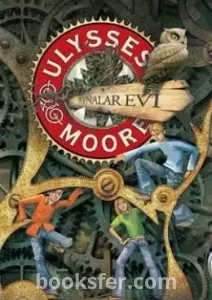 Aynalar Evi / Ulysses Moore 3 - P. D. Baccalario | PDF İNDİR