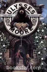 Taşların Muhafızları / Ulysses Moore 5 - P. D. Baccalario | PDF İNDİR